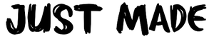 Just Made